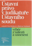 Ústavní právo v judikatuře Ústavního soudu