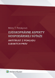 Ľudskoprávne aspekty hospodárskej súťaže