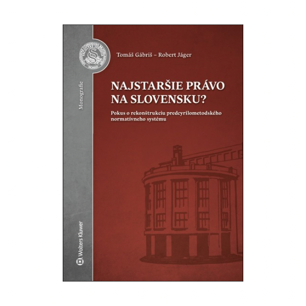 Najstaršie právo na Slovensku?
