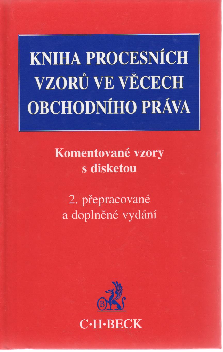 Kniha procesních vzorů ve věcech obchodního práva, 2.vyd.