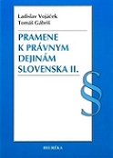 Pramene k právnym dejinám Slovenska II. 