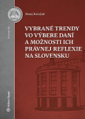 Vybrané trendy vo výbere daní a možnosti ich právnej reflexie na Slovensku