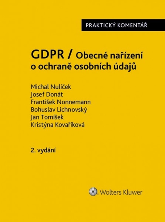 GDPR Obecné nařízení o ochraně osobních údajů (2016/679/EU) - Praktický komentář