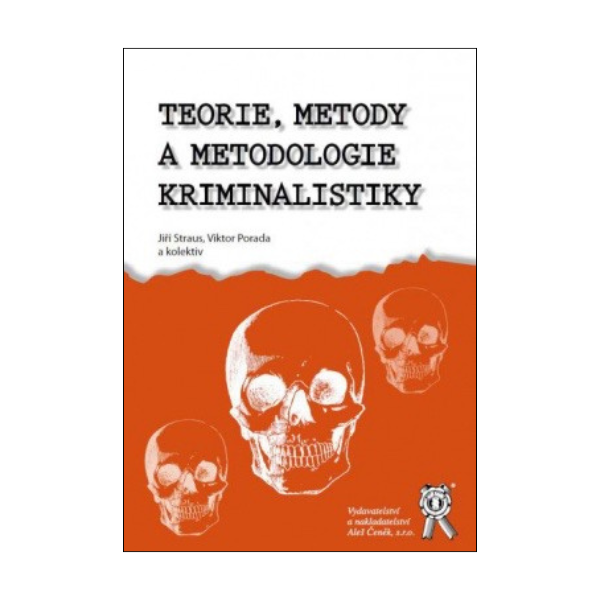 Teorie, metody a metodologie kriminalistiky