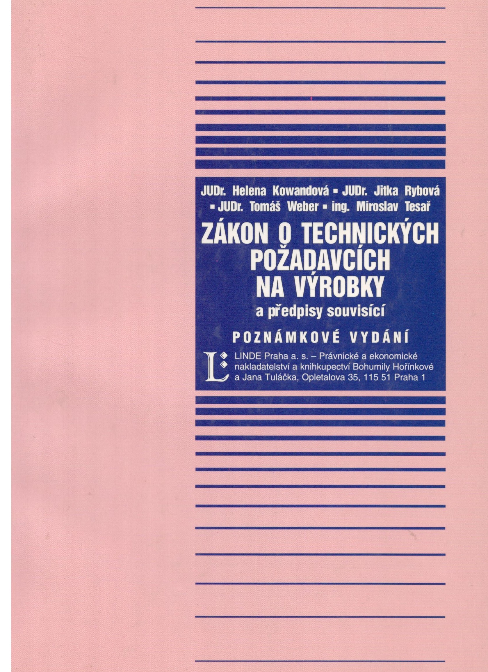 Zákon o technických požadavcích na výrobky a předpisy související. Poznámkové vy