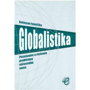 Globalistika. Poznávanie problémov súčasného sveta