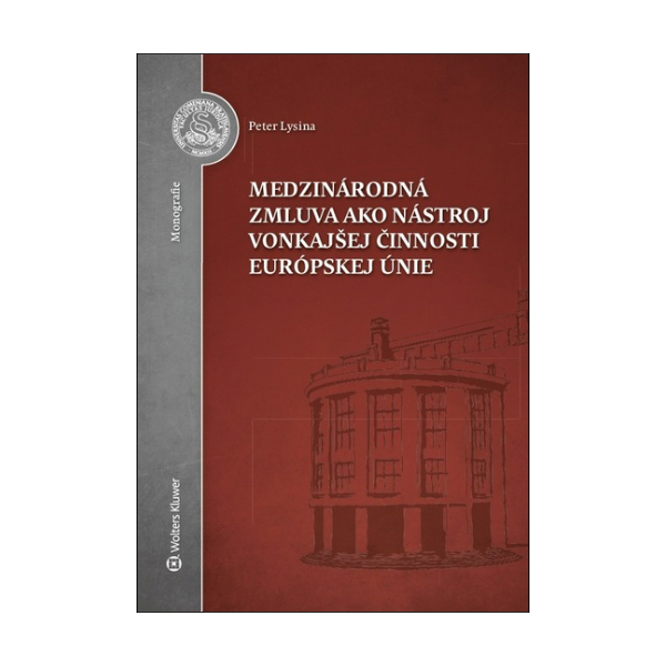 Medzinárodná zmluva ako nástroj vonkajšej činnosti Európskej únie