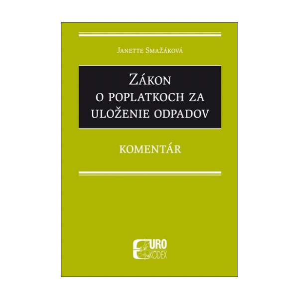 Zákon o poplatkoch za uloženie odpadov. Komentár