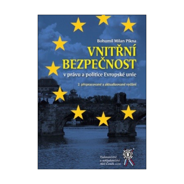 Vnitřní bezpečnost v právu a politice Evropské unie, 2.vyd.