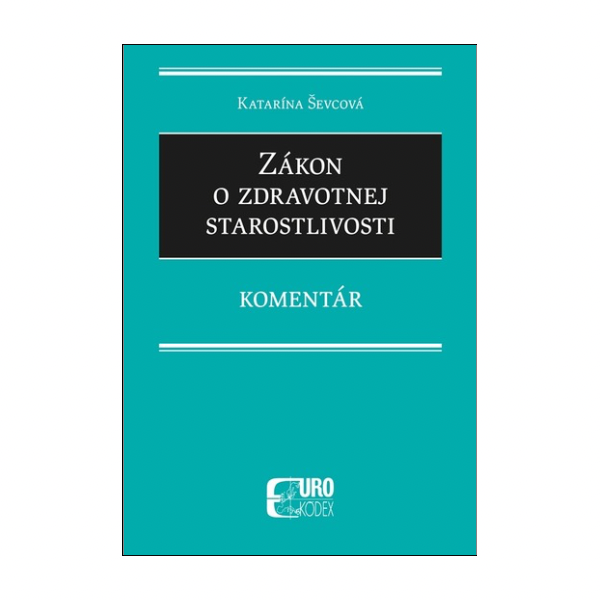Zákon o zdravotnej starostlivosti. Komentár