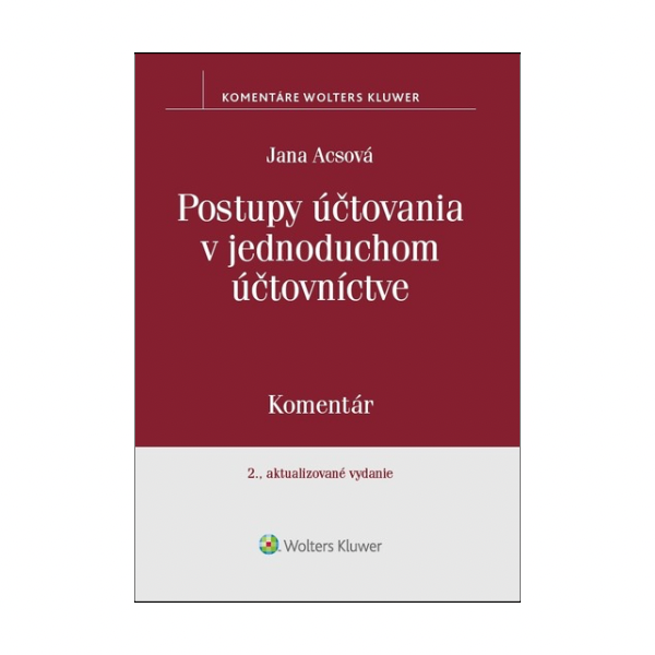 Postupy účtovania v jednoduchom účtovníctve. Komentár, 2.vyd.