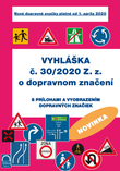 Vyhláška č. 30/2020 Z.z. o dopravnom značení