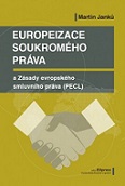 Europeizace soukromého práva a Zásady evropského smluvního práva (PECL)