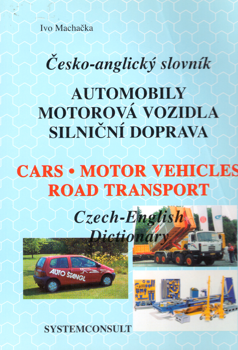Česko-anglický slovník - Automobily, motorová vozidla, silniční doprava