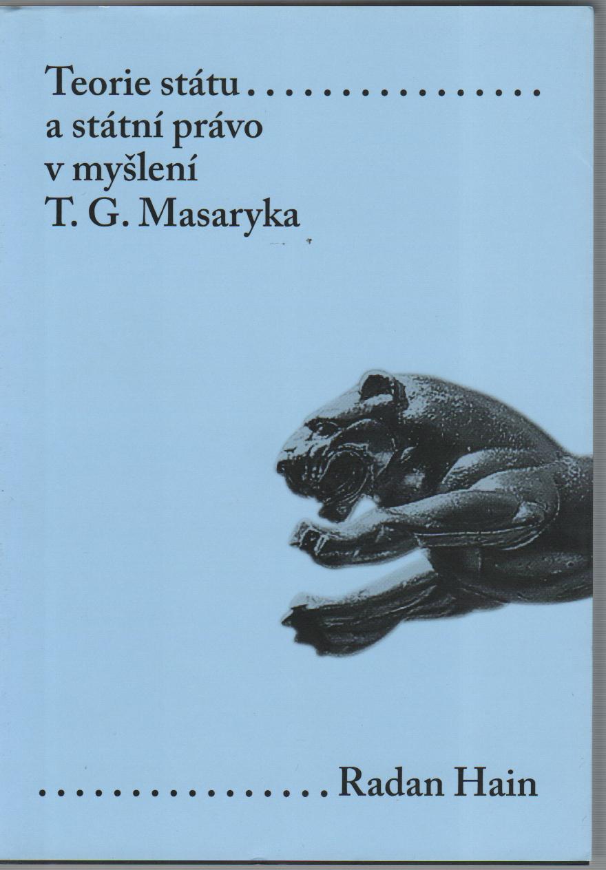 Teorie státu a státní právo v myšlení T.G.Masaryka