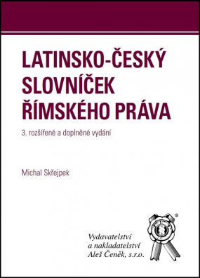 Latinsko-český slovníček římského práva, 3. vydání