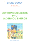 Environmentalisté pro jadernou energii