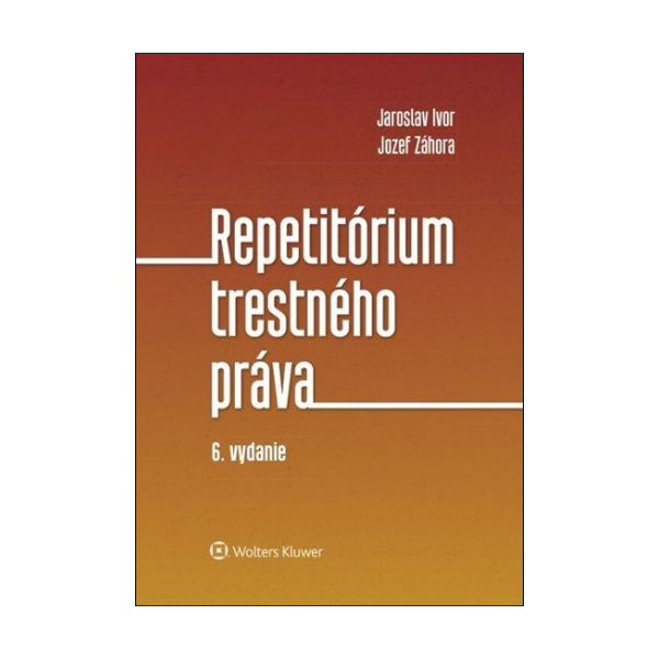 Repetitórium trestného práva, 6. vydanie