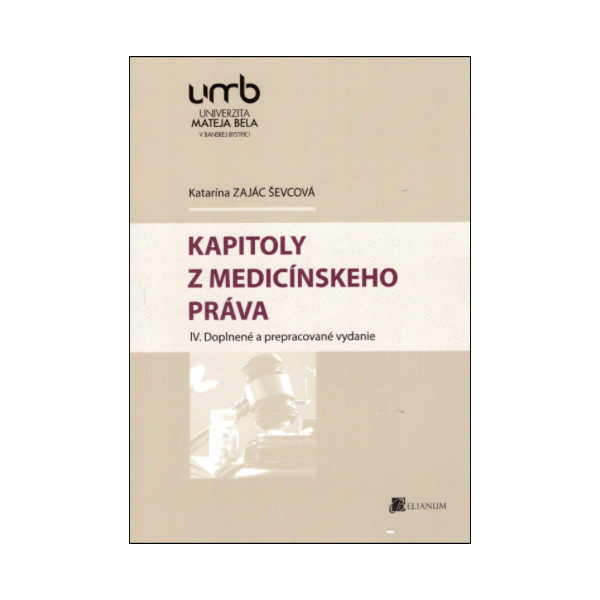 Kapitoly z medicínskeho práva, 4. vyd.