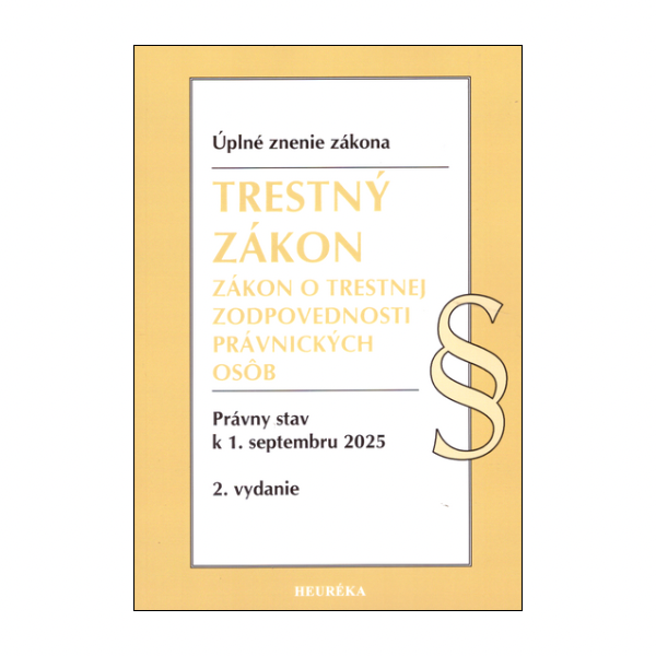 Trestný zákon. Zákon o trestnej zodpovednosti právnických osôb