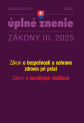 Zákon o bezpečnosti a ochrane zdravia pri práci. Zákon o sociálnych službách.
