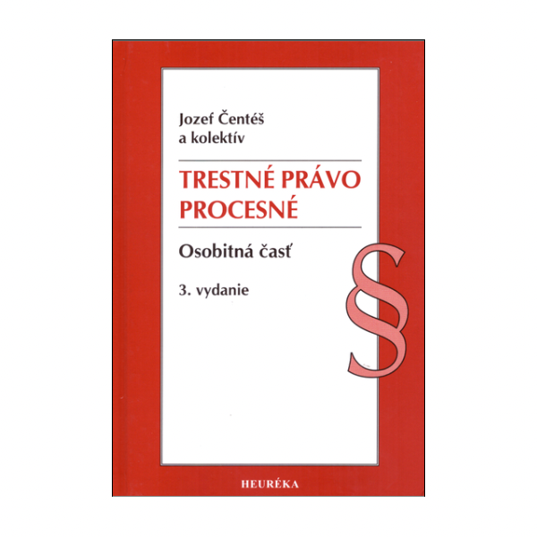 Trestné právo procesné. Osobitná časť, 3. vydanie