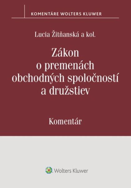 Zákon o premenách obchodných spoločností a družstiev. Komentár