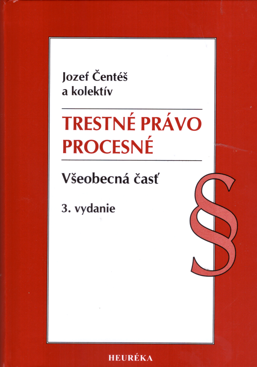 Trestné právo procesné. Všeobecná časť, 3. vydanie