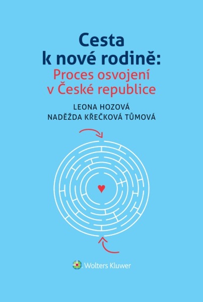 Cesta k nové rodině: Proces osvojení v České republice