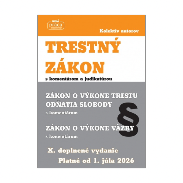 Trestný zákon s komentárom a judikatúrou platný od 1.júla 2026
