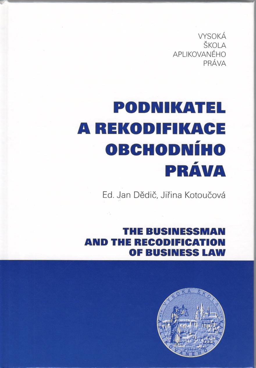 Podnikatel a rekodifikace obchodního práva