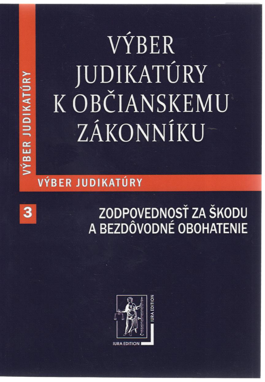 Výber judikatúry k Občianskemu zákonníku 3 časť