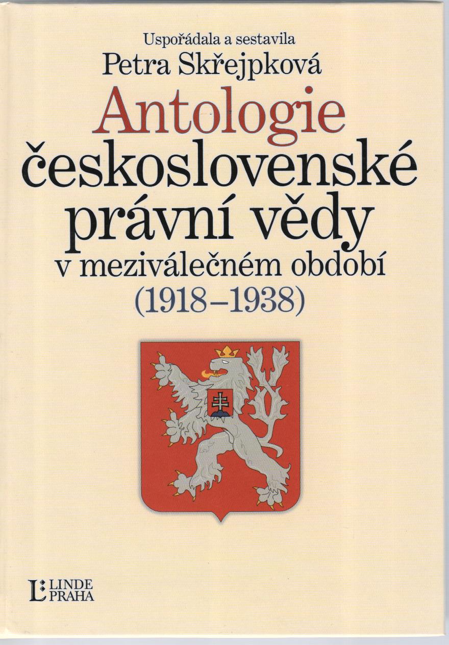 Antologie československé právní vědy v meziválečném období (1918-1938)