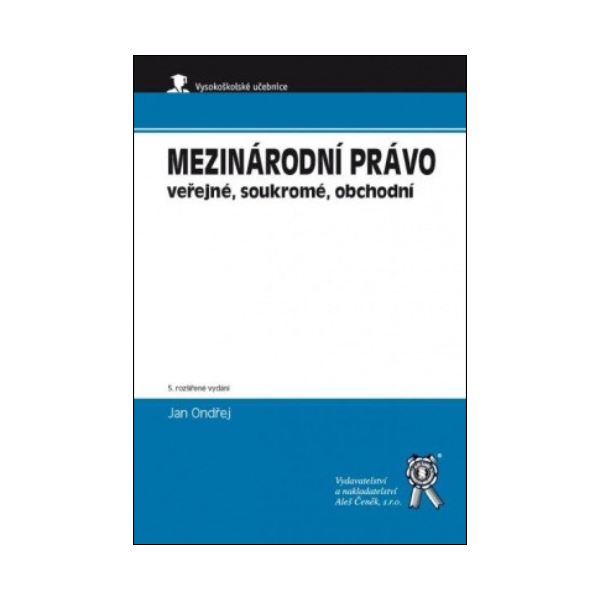 Mezinárodní právo veřejné, soukromé, obchodní, 5. vydání