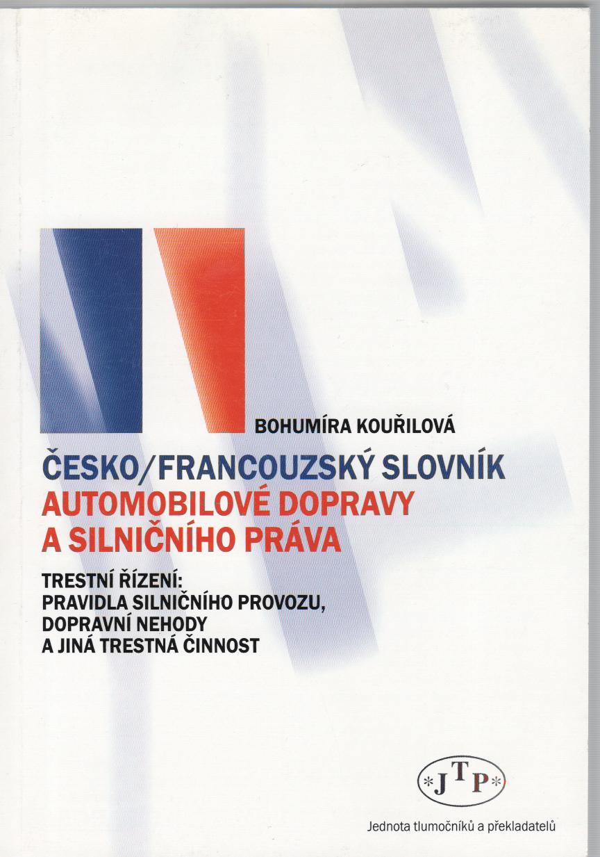 Česko-francouzský slovník automobilové dopravy a silničního práva