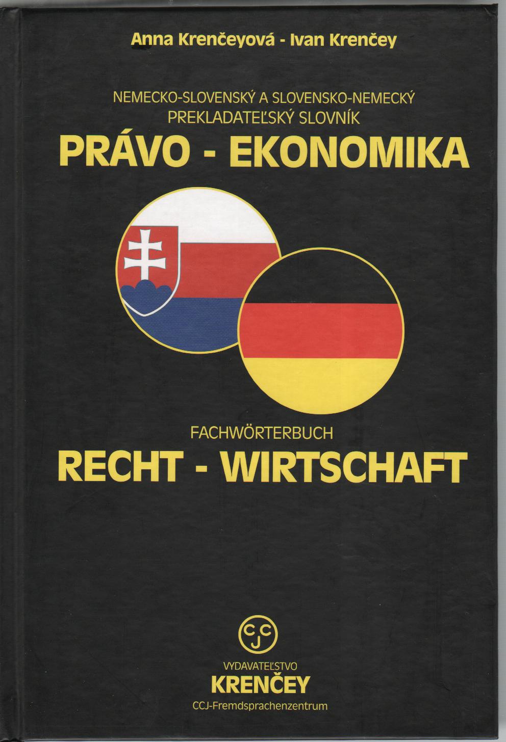 Nemecko-slovenský a slovensko-nemecký prekladateľský slovník. Právo-Ekonomika