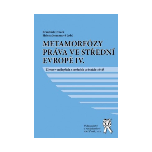 Metamorfózy práva ve střední evropě IV. 