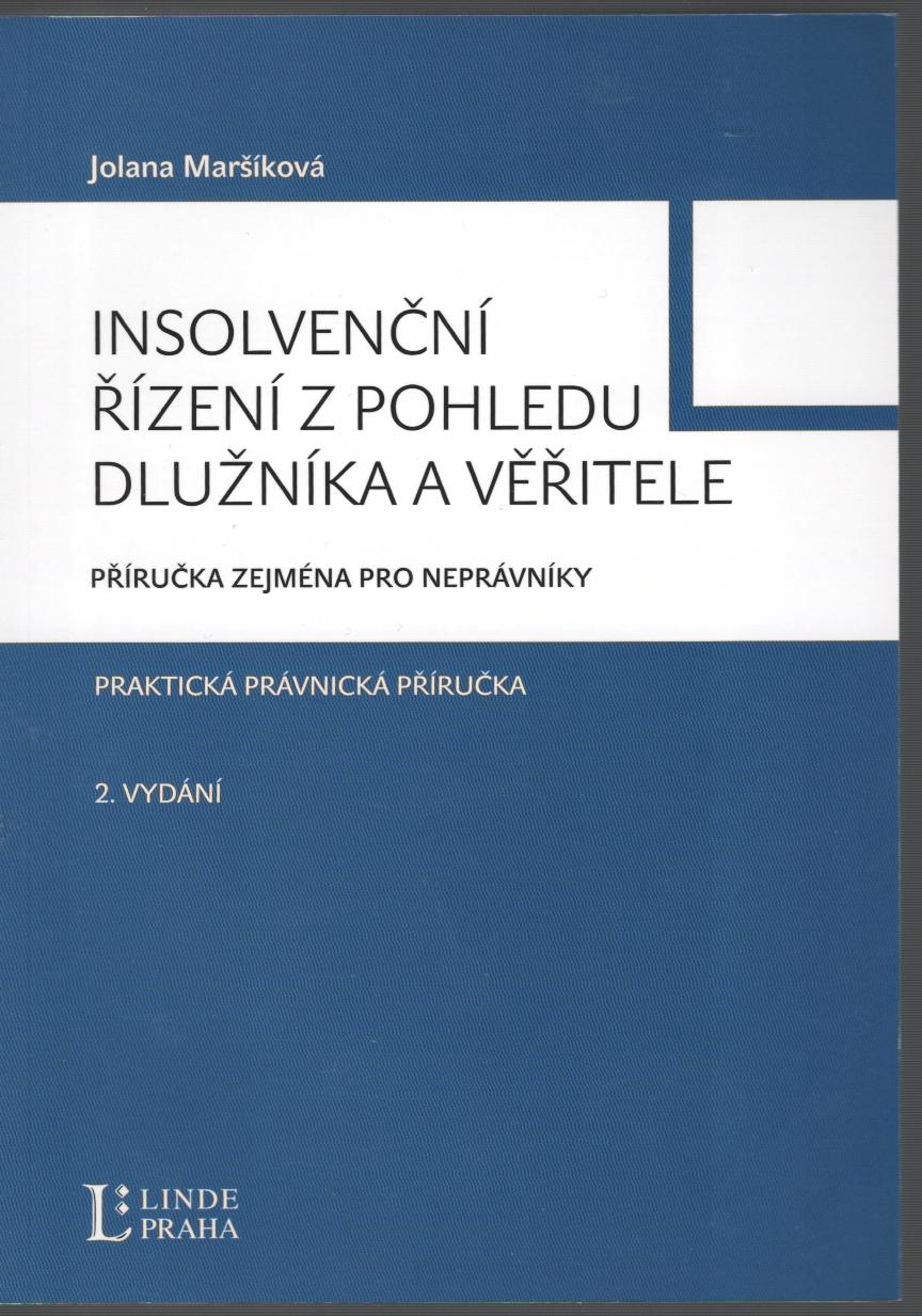 Insolvenční řízení z pohledu dlužníka a věřitele, 2.vyd.