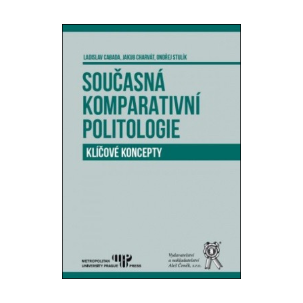 Současná komparativní politologie. Klíčové koncepty