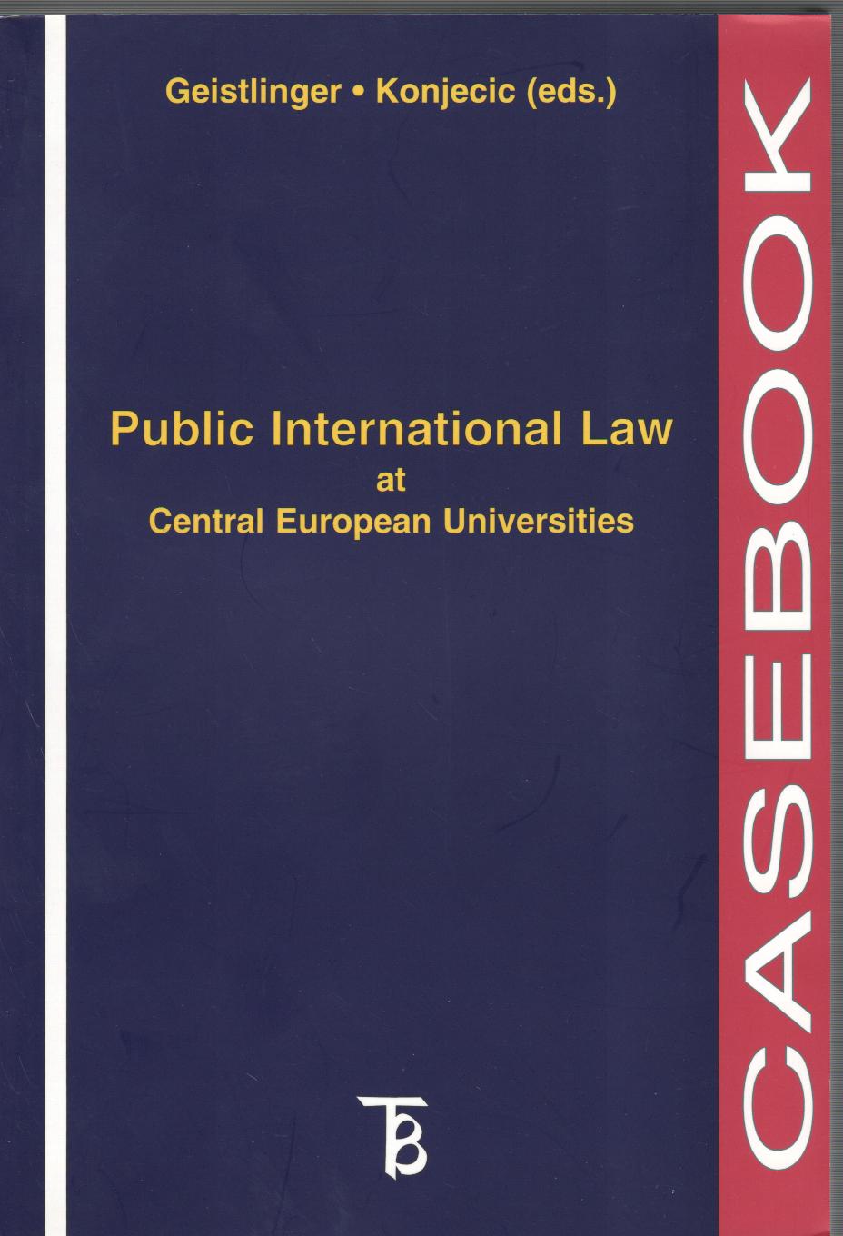 Public International Law at Central European Universities. Casebook.