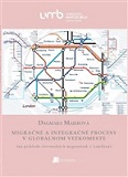 Migračné a integračné procesy v globálnom veľkomeste