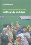 Proměny konceptu humanitární intervence: od Rwandy po Libyi