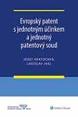 Evropský patent s jednotným účinkem a jednotný patentový soud