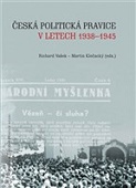 Česká politická pravice v letech 1938–1945