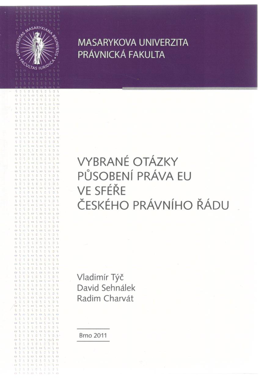 Vybrané otázky působení práva EU ve sféře českého právního řádu