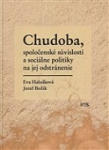 Chudoba, spoločenské súvislosti a sociálne politiky na jej odstránenie