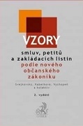 Vzory smluv, petitů a zakládacích listin podle nového občanského zákoníku 2. vyd