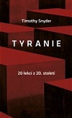 Tyranie: 20 lekcí z 20. století