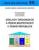 Základy organizace a řízení bezpečnosti v České republice