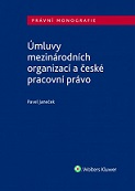 Úmluvy mezinárodních organizací a české pracovní právo